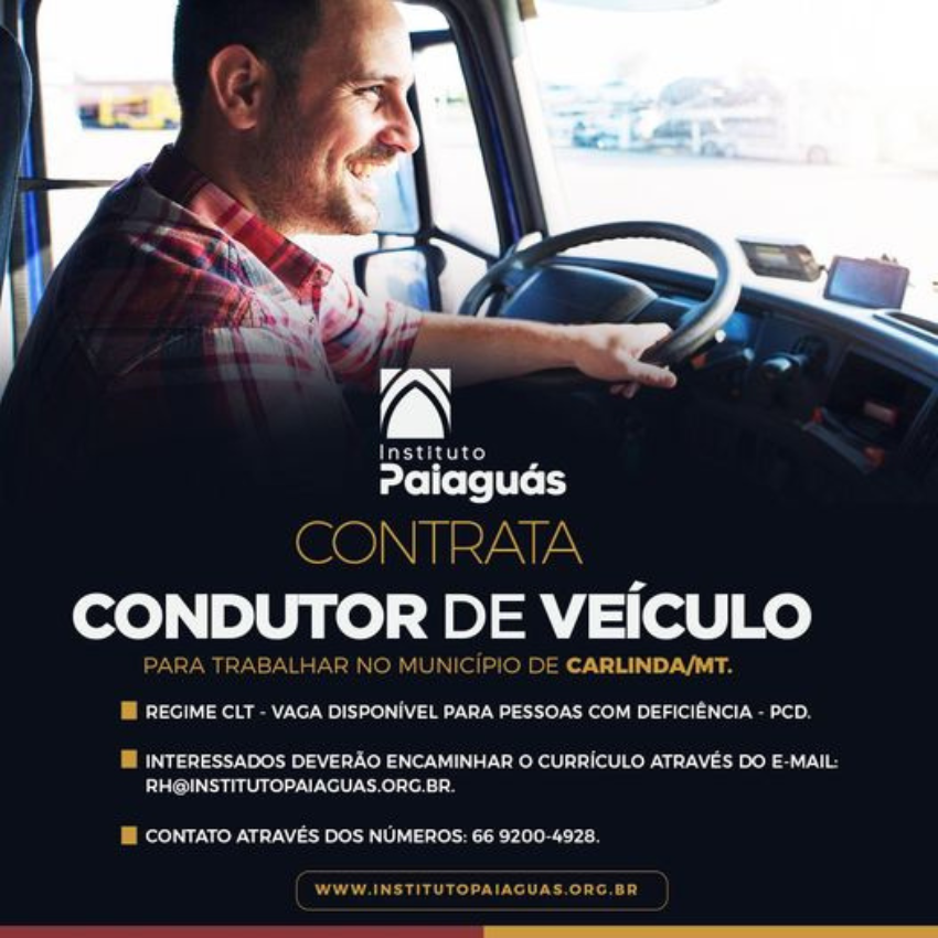 O INSTITUTO PAIAGUÁS, contrata Condutor de Veículo para trabalhar no município de Carlinda/MT.