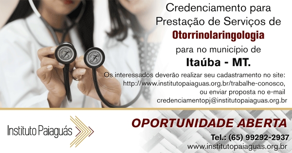Credenciamento para Otorrinolaringologista em Itaúba-MT