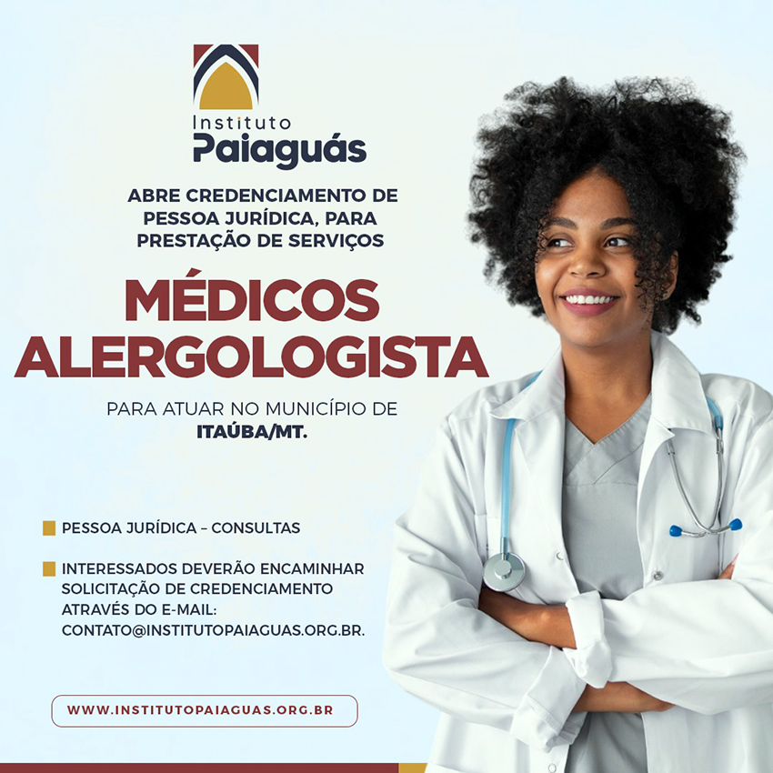 Abre Credenciamento de pessoa jurídica, para prestação de Serviços Médicos Alergologista, no município de Itaúba/MT.