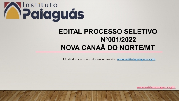 Edital Processo Seletivo n° 001/2022 - Nova Canaã do Norte/MT
